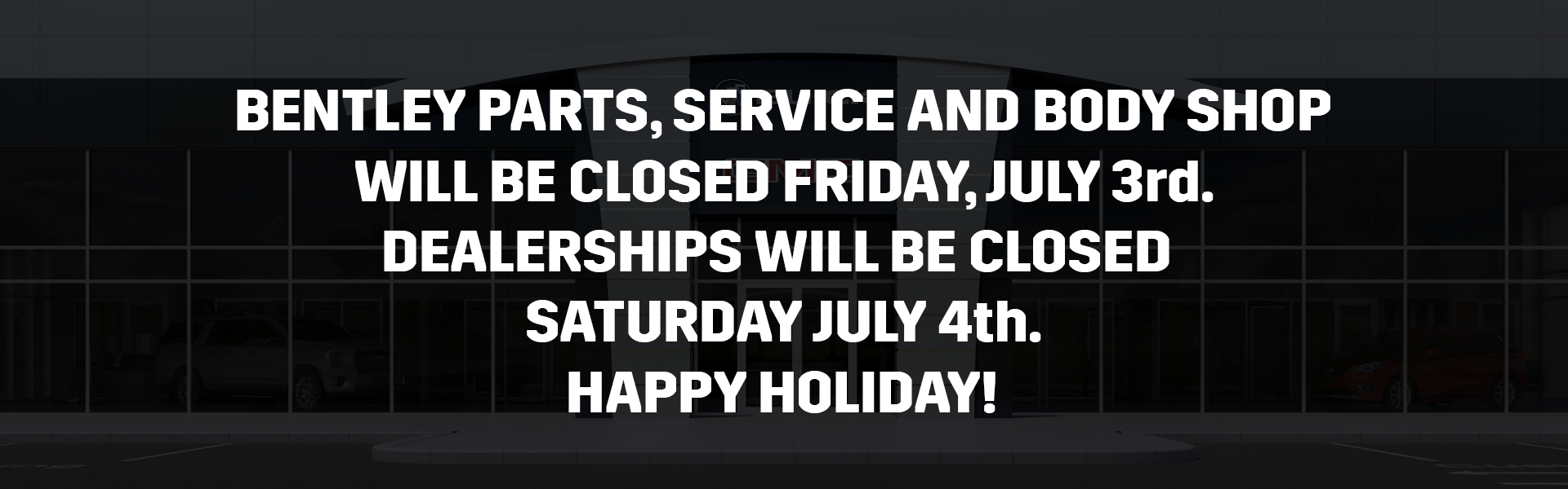 Closed on Friday and Saturday, due to holiday